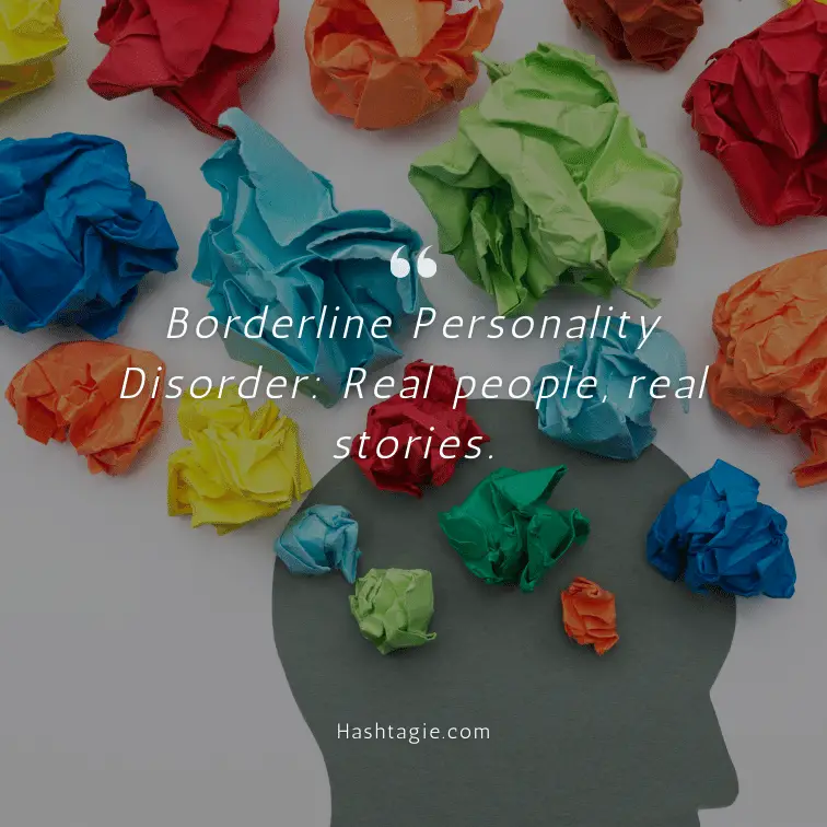 Borderline Personality Disorder Awareness Captions example image