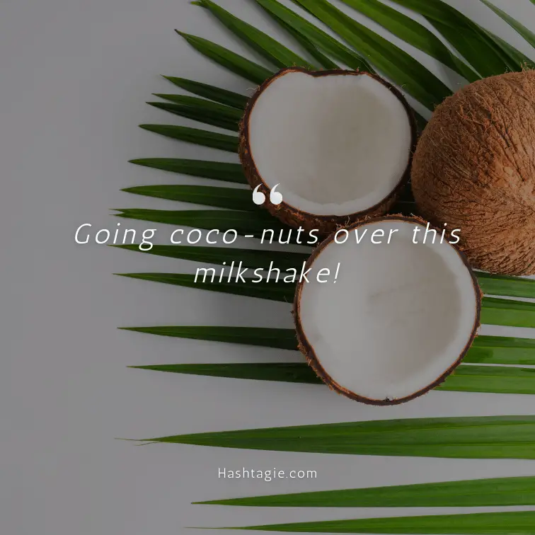 Coconut milkshake Instagram captions example image