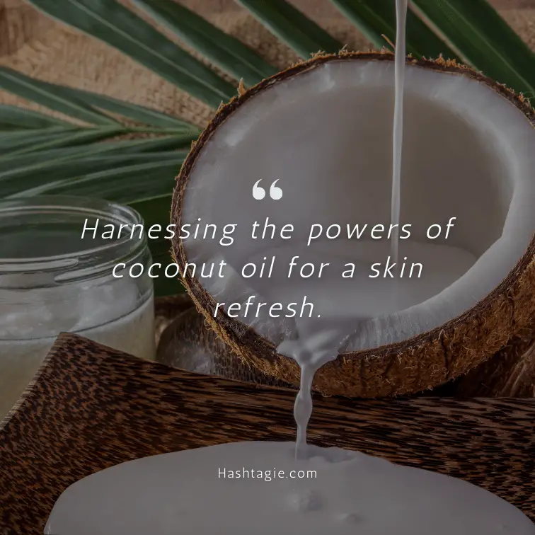 Coconut oil beauty routine captions example image