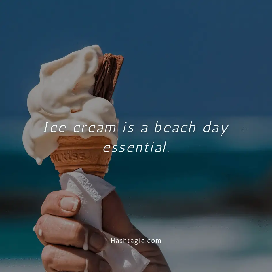 Ice Cream and Beach Day Captions example image