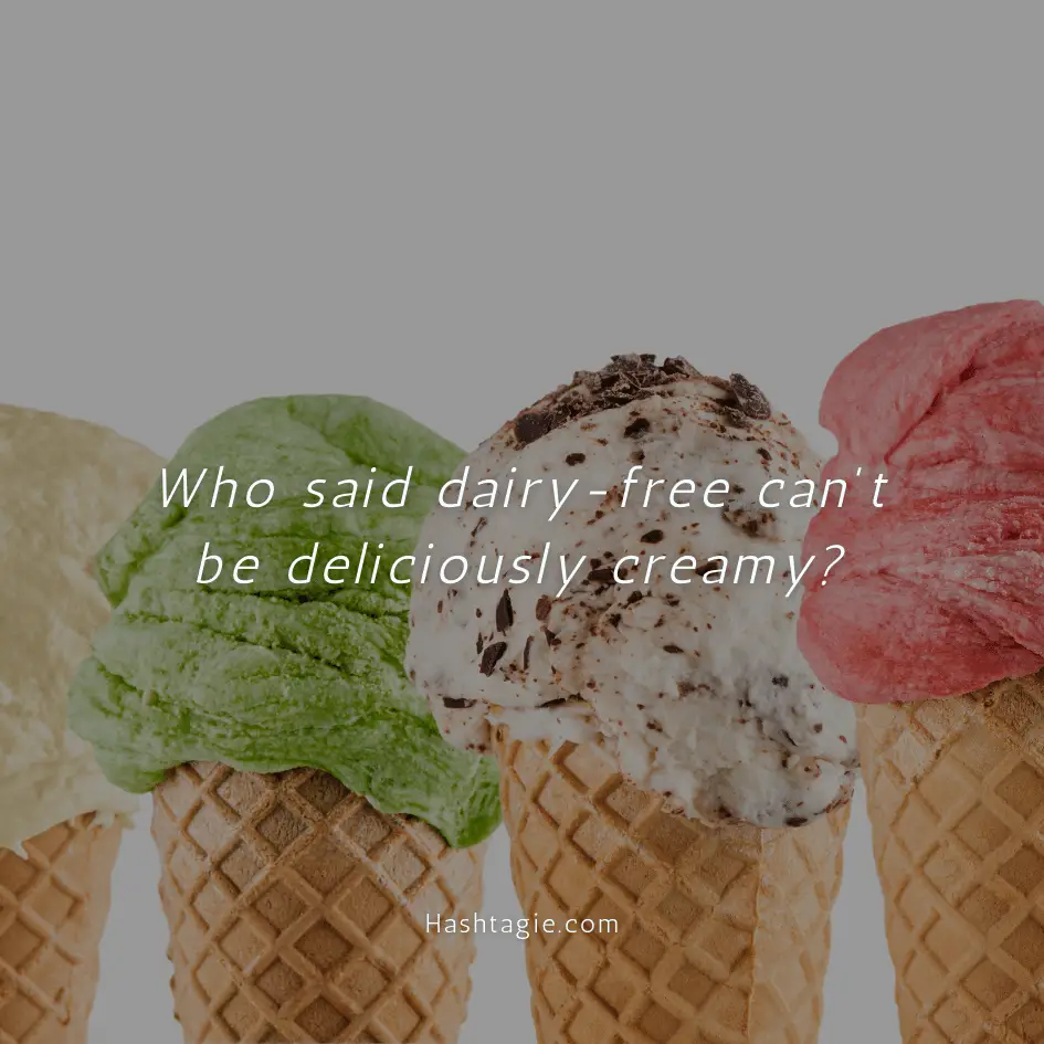 Ice Cream Captions for Vegan Ice Cream Lovers example image