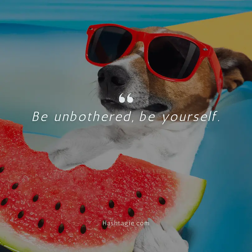 Instagram captions about life being unbothered example image