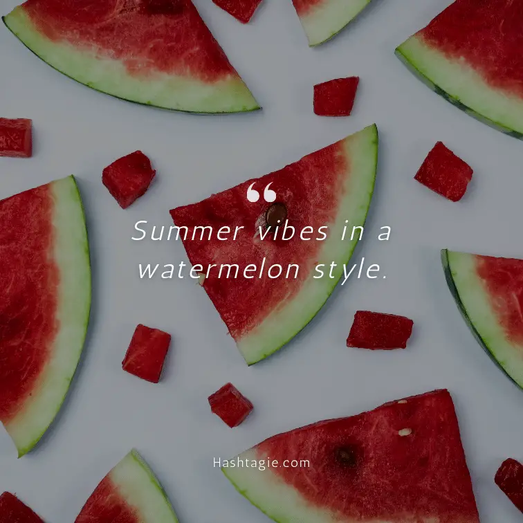 Instagram Captions for Watermelon Outfits example image