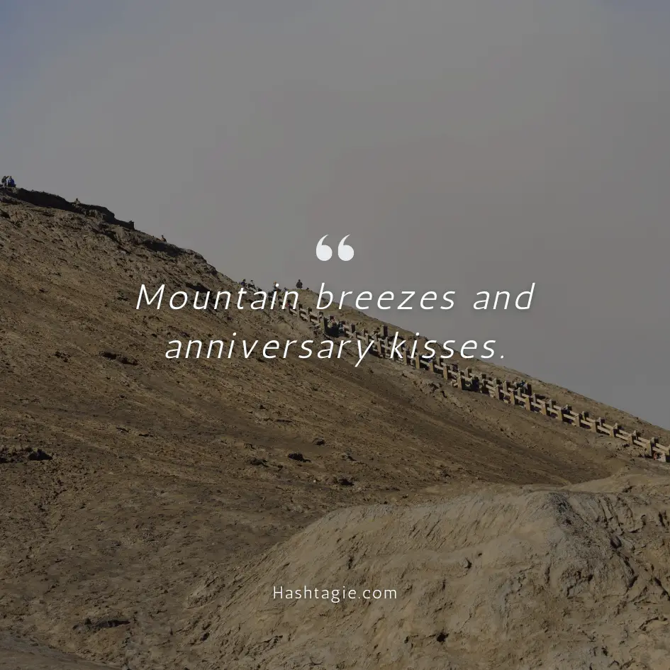 Mountain captions for anniversary celebrations  example image