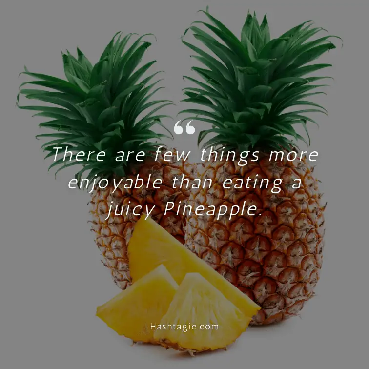 Pineapple quotes for food lovers example image
