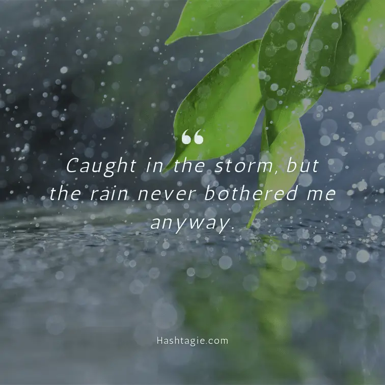 Rain Instagram captions during a thunderstorm example image