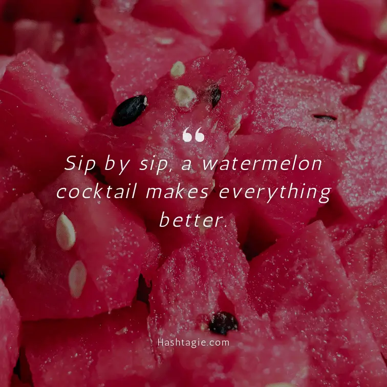 Refreshing Watermelon Cocktail Instagram Captions example image