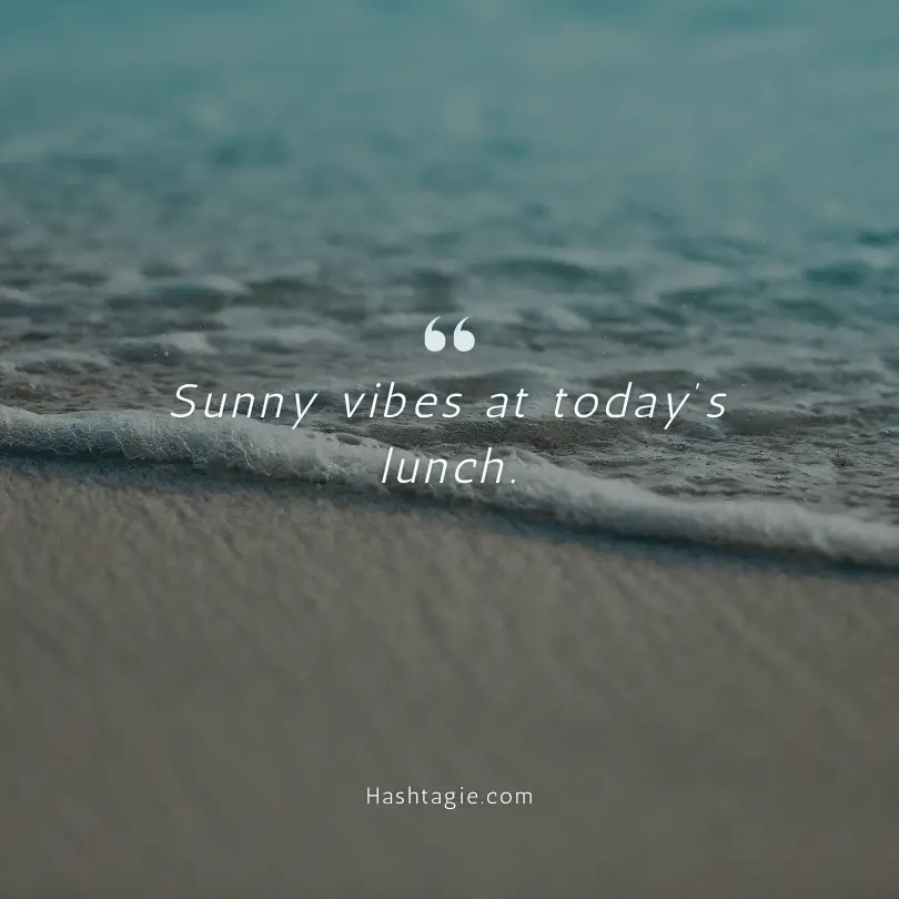 Sun-themed captions for lunch or brunch photos example image