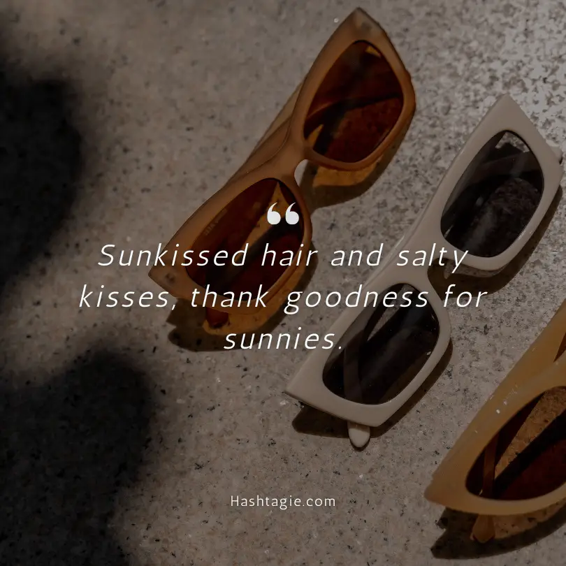 Sunglasses captions for beach days example image