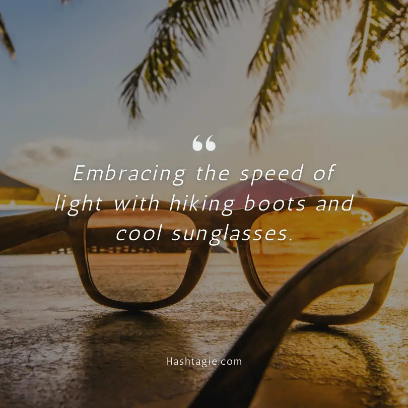 Sunglasses captions for hiking example image