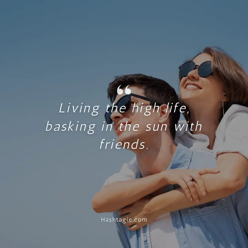 Sunglasses captions with friends example image