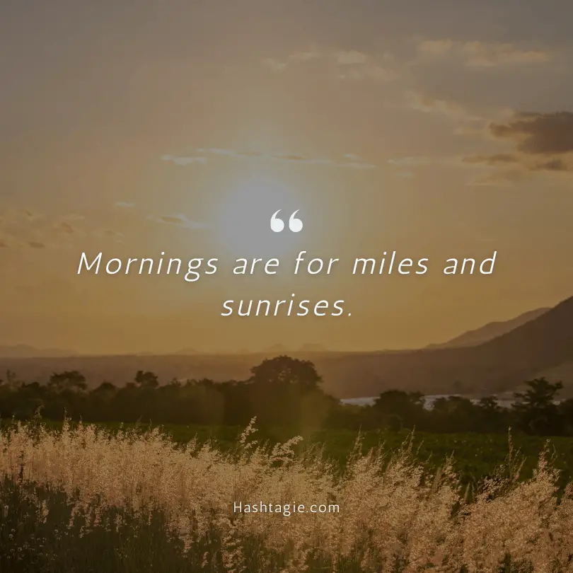 Sunrise Instagram captions for runners example image