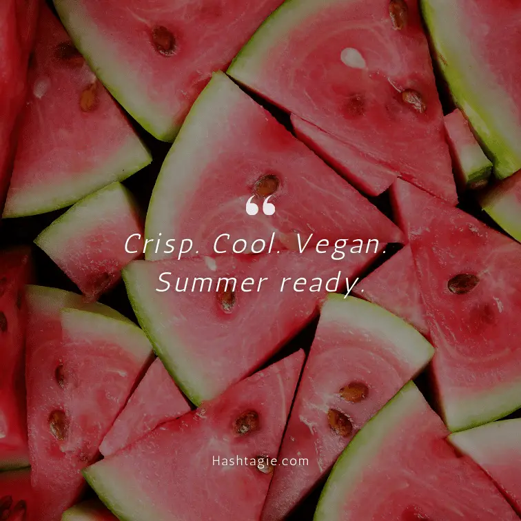 Vegan Watermelon Salad Instagram Captions example image