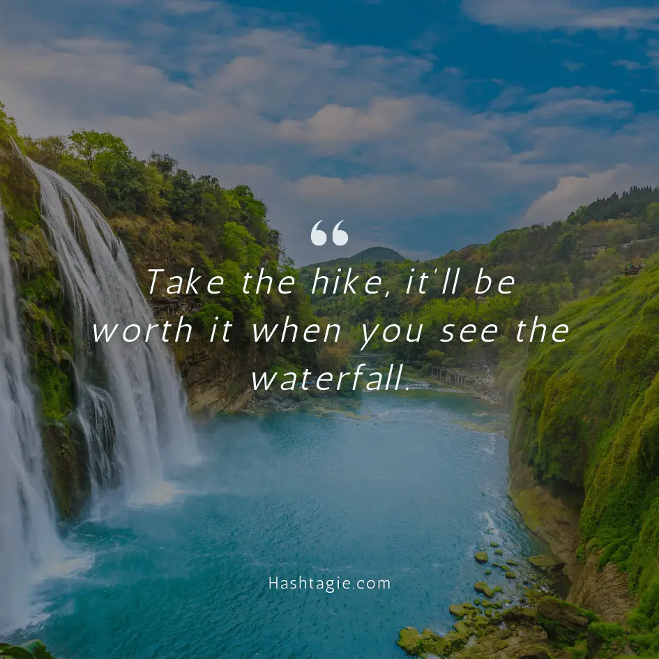 Waterfall captions for hiking trips example image