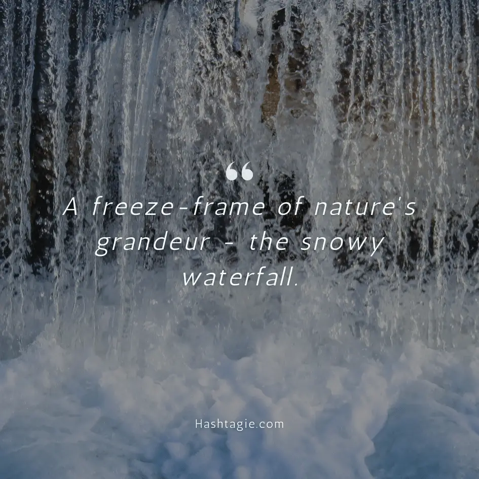 Waterfall captions for snowy winter scenes  example image