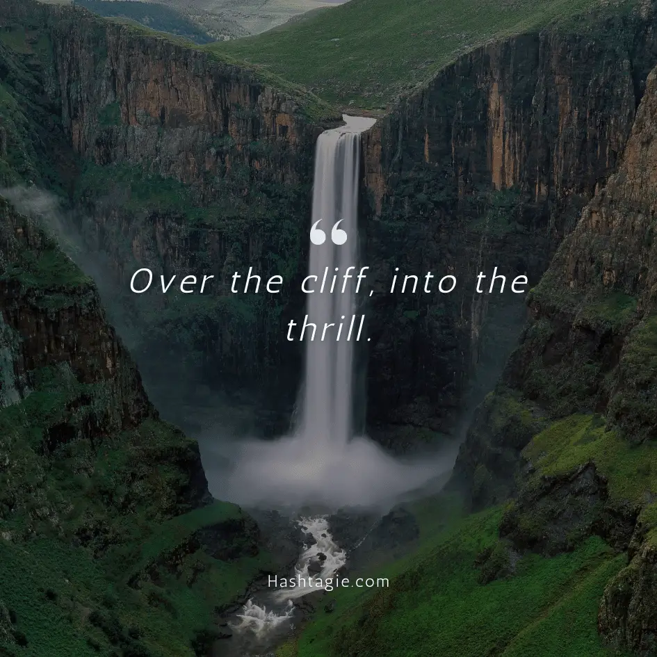 Waterfall captions for thrill-seekers example image