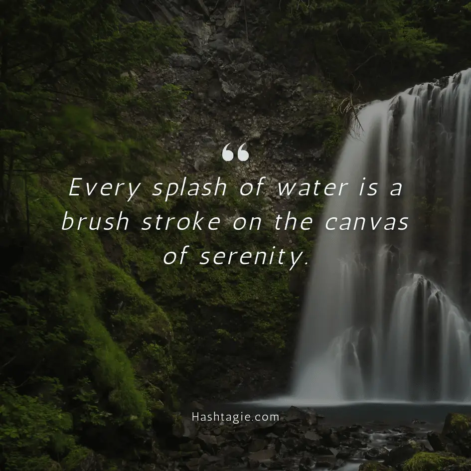 Waterfall captions for tranquil moments example image