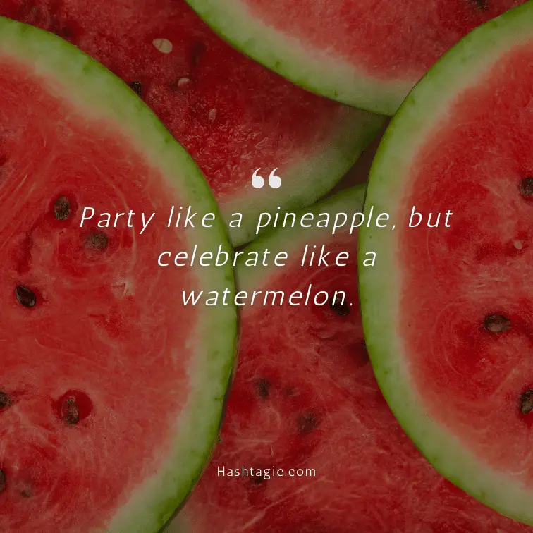 Watermelon Captions for Summer Birthdays example image