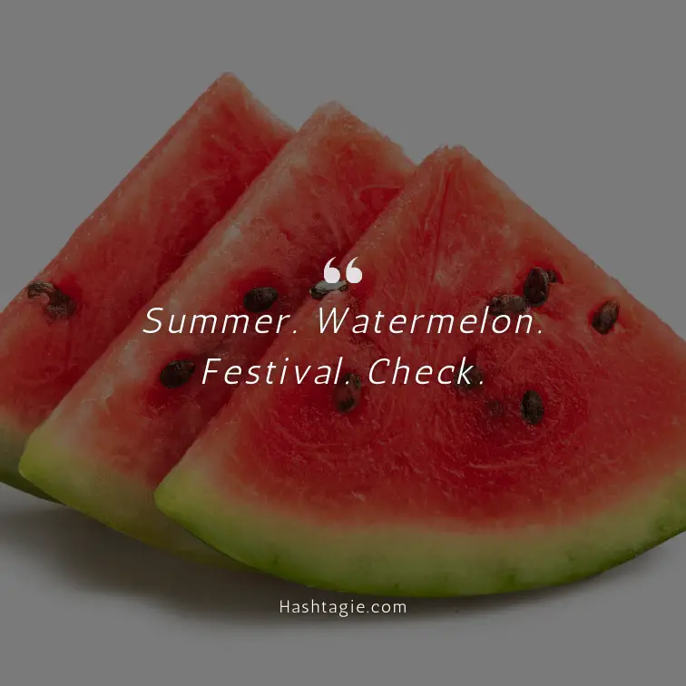 Watermelon Festival Instagram Captions example image