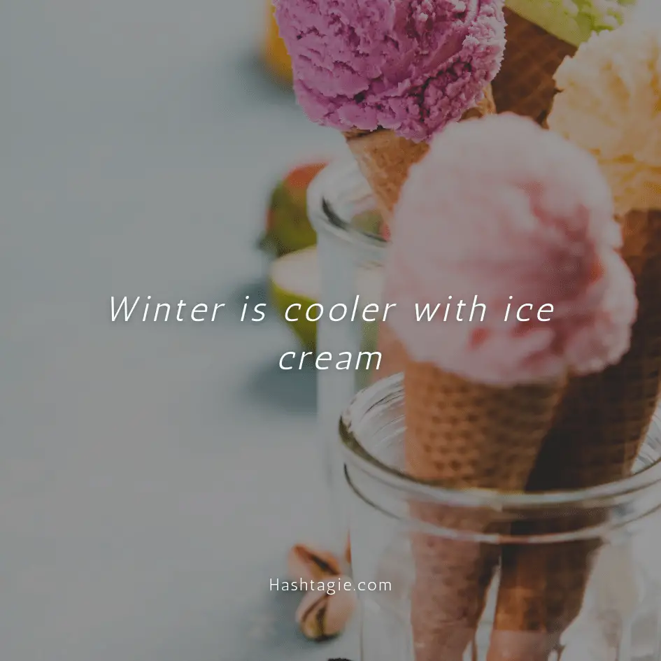 Winter and Ice Cream Captions example image