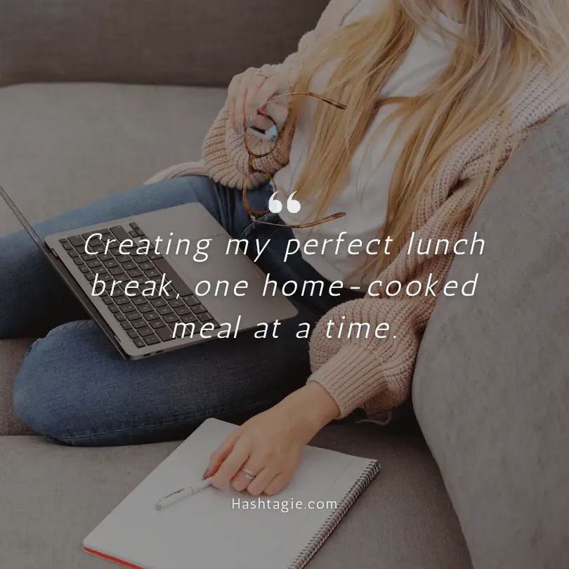 Work from Home Lunch Break Captions example image