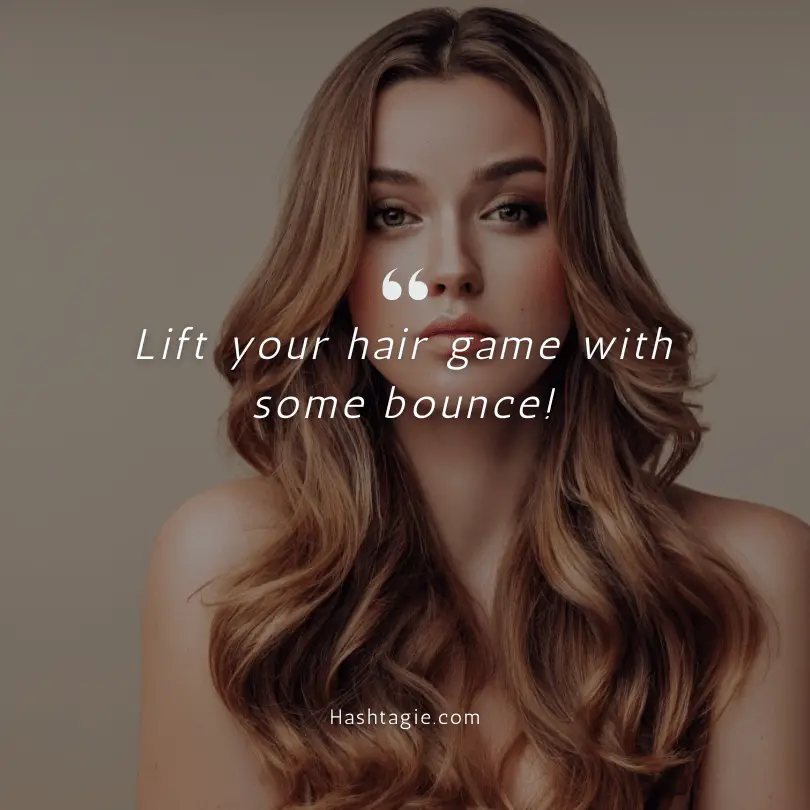 Captions for bouncy hair day  example image
