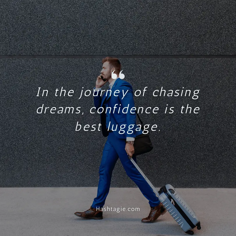 Confidence captions for following dreams. example image