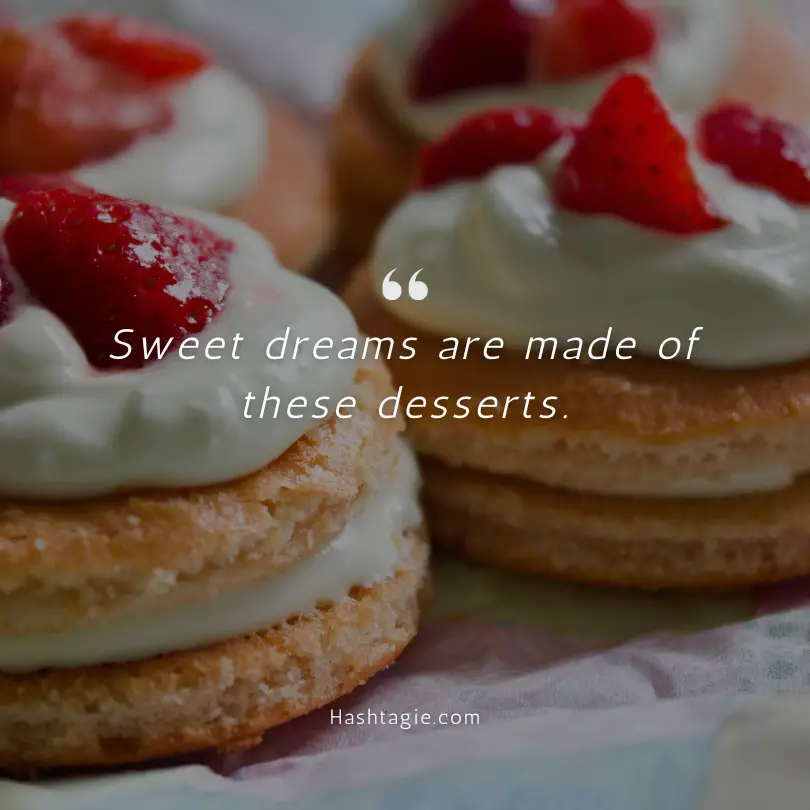 Dessert captions for sweet lovers example image