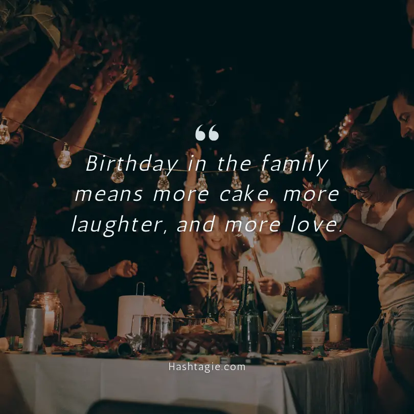 Instagram captions for family birthdays example image