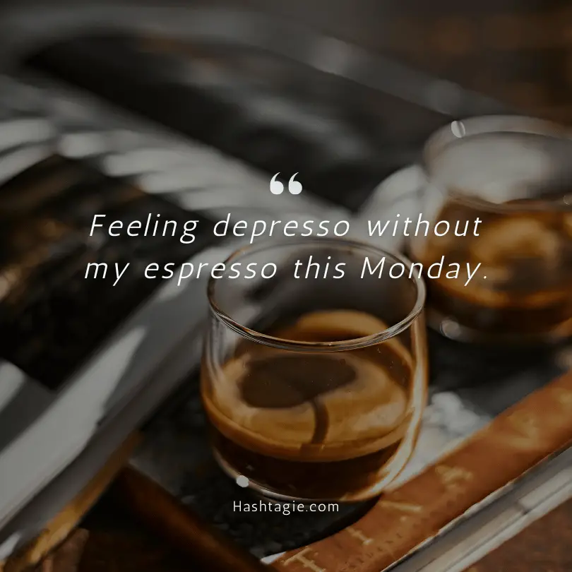 Monday Coffee Instagram Captions  example image