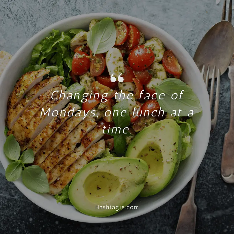 Monday Lunch Instagram captions  example image