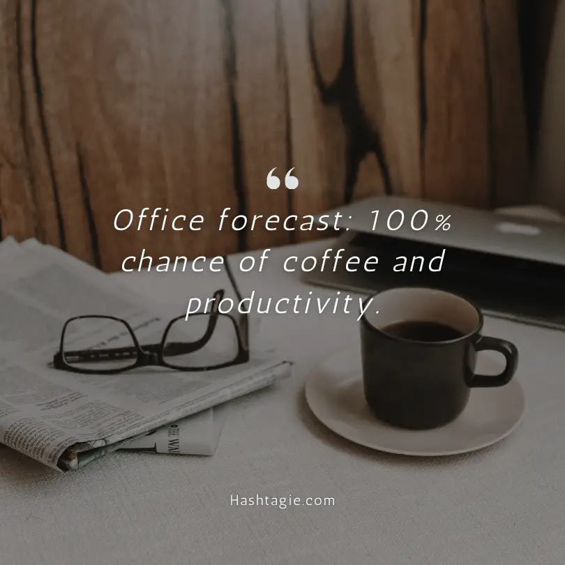 Monday Office Life Instagram Captions  example image