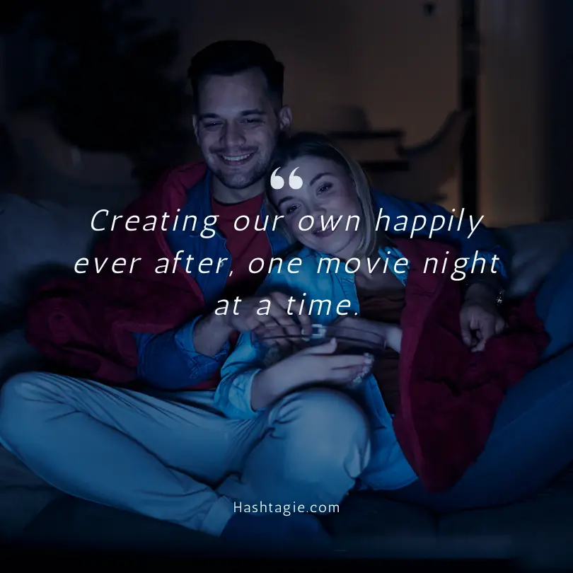 Movie night captions for couples on Instagram  example image