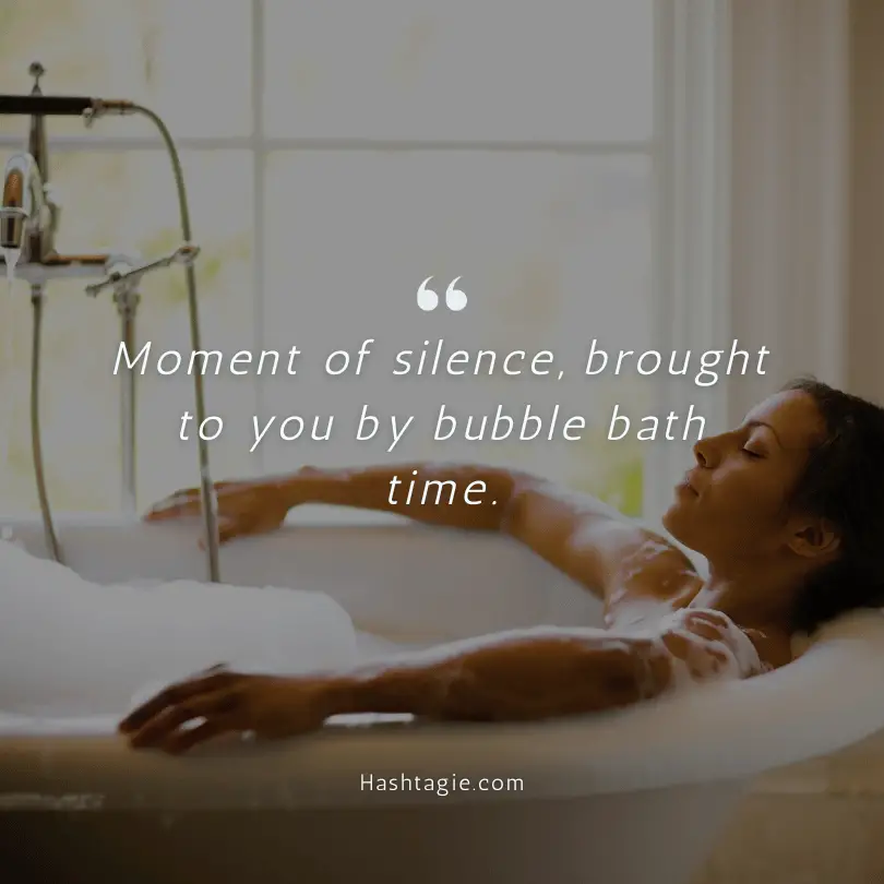 Relaxation captions for Bubble bath time example image