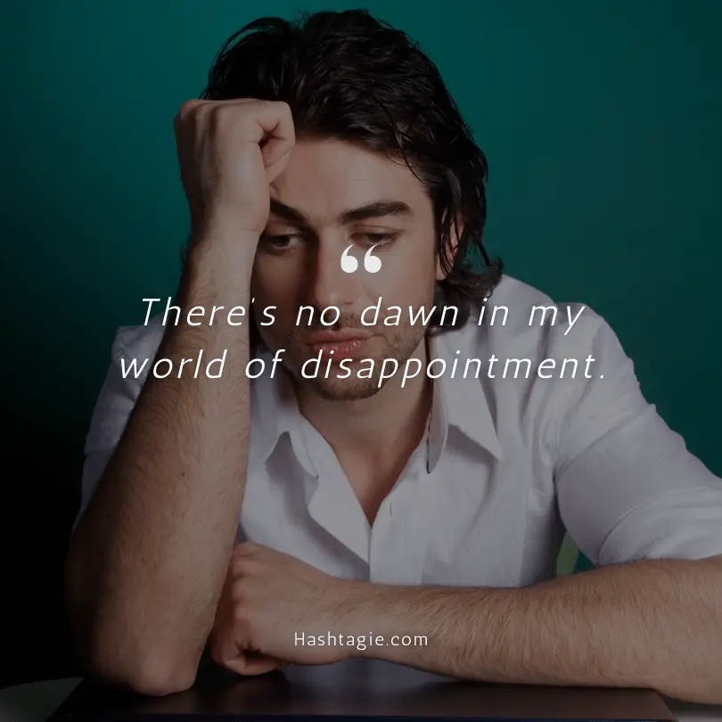 Sad Instagram captions about disappointment example image