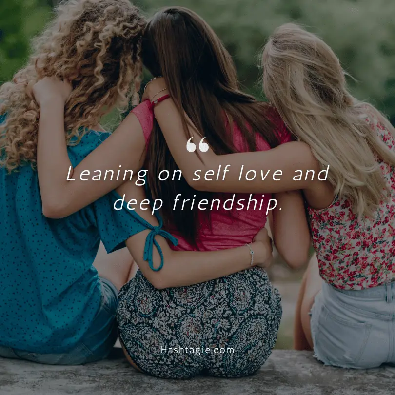 Self Love Captions for Friendship  example image