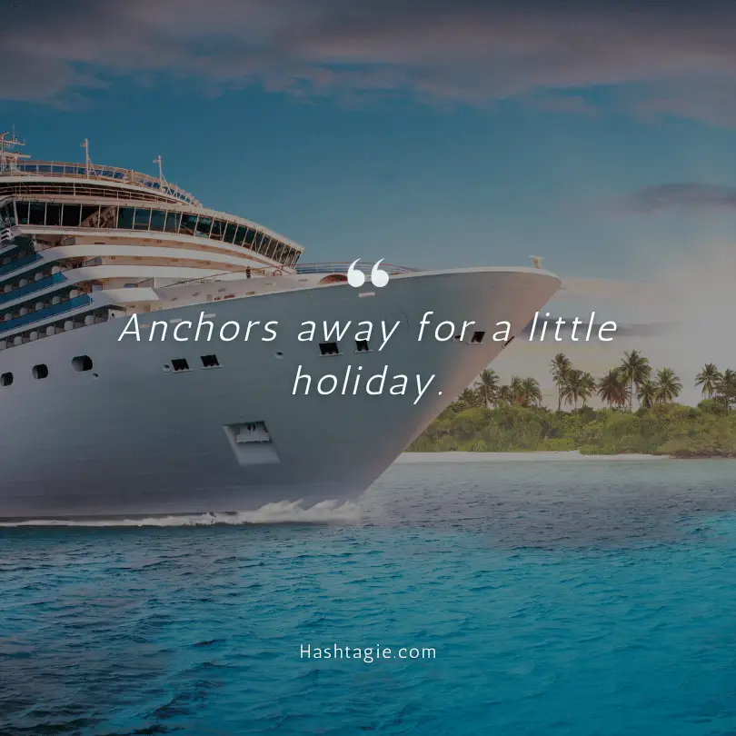 Tropical quotes for cruise trips  example image