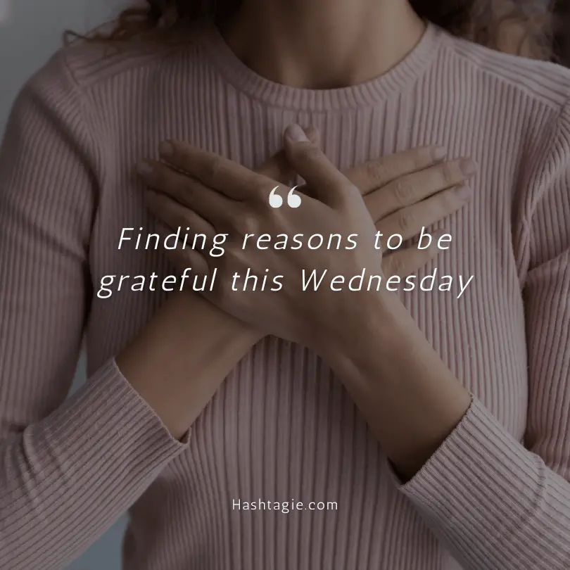 Wednesday gratitude Instagram captions. example image