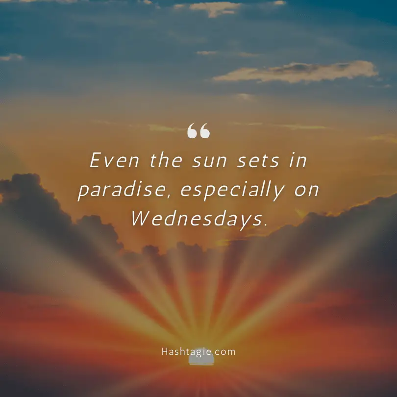 Wednesday sunrise/sunset Instagram captions example image