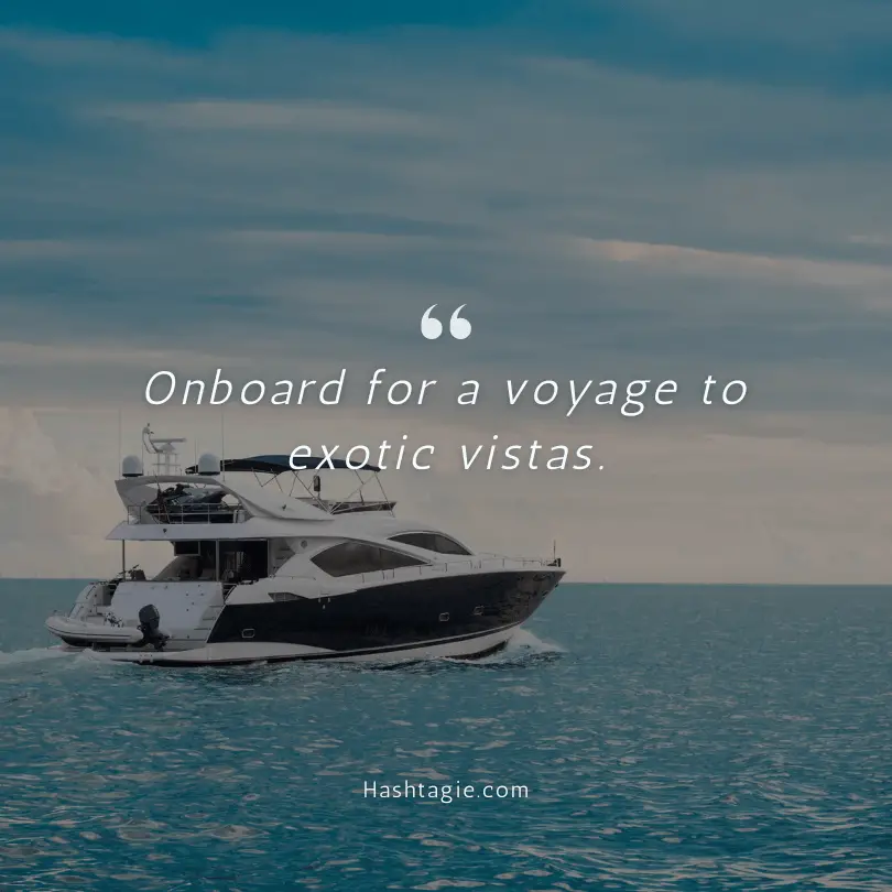 Yacht Instagram Captions for Exotic Destinations  example image
