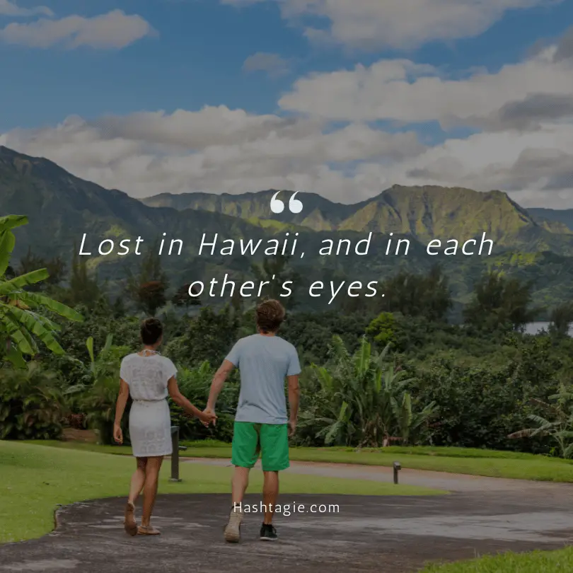 Captions for Romantic Getaway in Hawaii example image