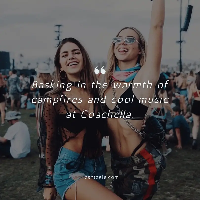 Coachella camping experience captions  example image