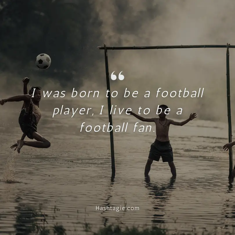 Football captions for football fanatics example image