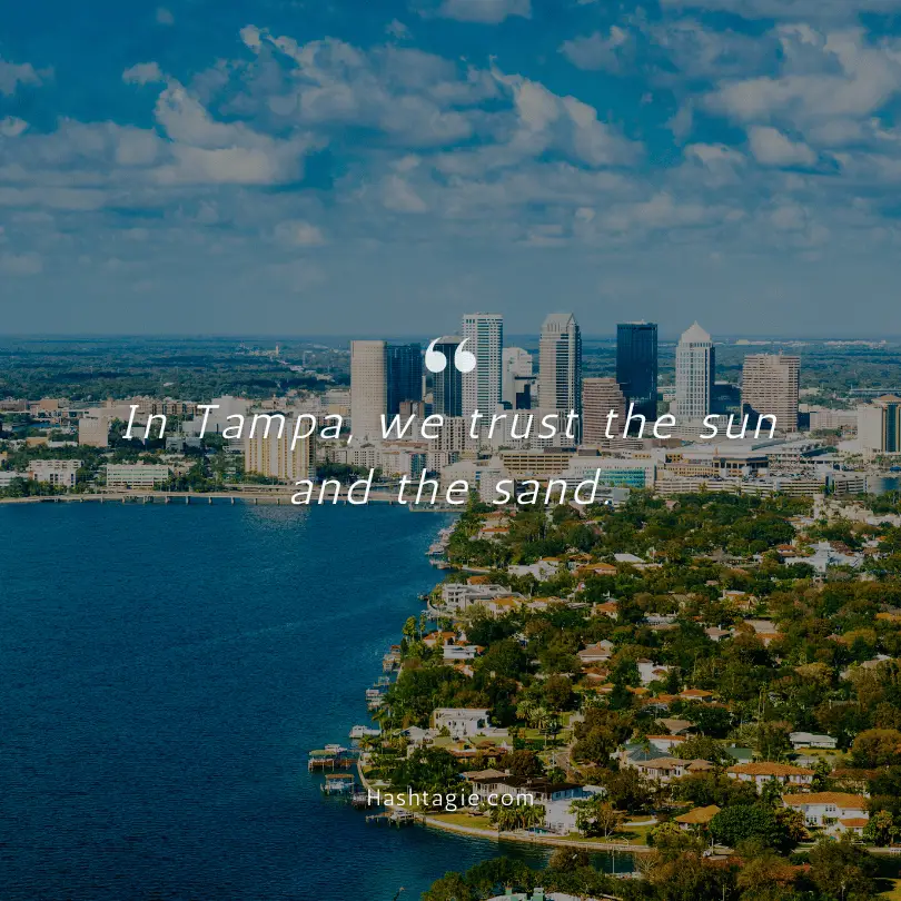 Instagram Captions for Tampa Bay, Florida example image