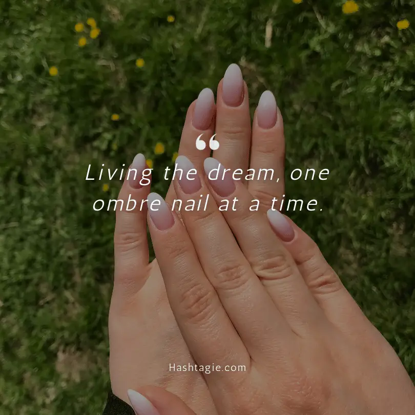 Ombre Nails Captions. example image