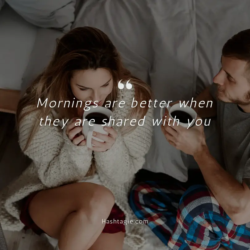 Romantic morning captions for couples  example image